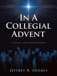Enlarge image Cover: In A Collegial Advent - WestBow Press