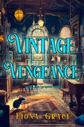 Cover: Vintage Vengeance (A Darla Digby Cozy Mystery-Book 5) - Lukeman Literary Management