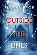 Cover: Outside The Lines (An Isla Rivers FBI Suspense Thriller-Book Three) - Lukeman Literary Management