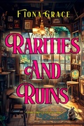 Cover: Rarities and Ruin (A Darla Digby Cozy Mystery-Book 4) - Lukeman Literary Management