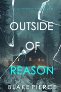 Cover: Outside Of Reason (An Isla Rivers FBI Suspense Thriller-Book Five) - Lukeman Literary Management