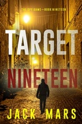 Cover: Target Nineteen (The Spy Game-Book #19) - Lukeman Literary Management