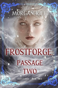 Enlarge image Cover: Frostforge: Passage Two (Book Two of the Frostforge Series) - Lukeman Literary Management