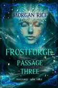 Cover: Frostforge: Passage Three (Book Three of the Frostforge Series) - Lukeman Literary Management