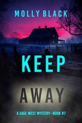 Cover: Keep Away (A Sage West FBI Suspense Thriller-Book Seven) - Lukeman Literary Management