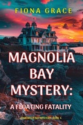Cover: A Floating Fatality (A Magnolia Bay Mystery-Book Six) - Lukeman Literary Management