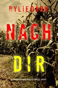 Cover: Nach dir (Ein spannender Hailey Rock FBI-Thriller - Buch 3) - Lukeman Literary Management