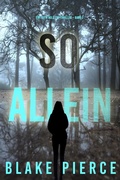 Cover: So Allein (Ein Faith Bold Fbi-Thriller - Band 7) - Lukeman Literary Management