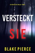 Cover: Versteckt Sie (Ein Fiona Red FBI-Thriller - Band 7) - Lukeman Literary Management