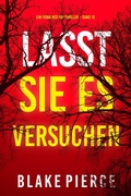 Cover: Lasst Sie es Versuchen (Ein Fiona Red FBI-Thriller - Band 10) - Lukeman Literary Management