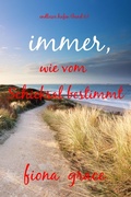 Cover: Immer, wie vom Schicksal bestimmt (Endloser Hafen - Band 6) - Lukeman Literary Management