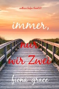 Cover: Immer, nur wir Zwei (Endloser Hafen - Band 8) - Lukeman Literary Management