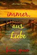 Cover: Immer, aus Liebe-Endloser Hafen (Band 7) - Lukeman Literary Management