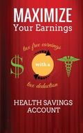 Cover: Maximize Your Earnings with a Health Savings Account - Keith Dorney Books