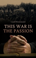 Cover: This War is the Passion - e-artnow
