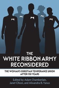 Cover: The White Ribbon Army Reconsidered - University Press of Kansas