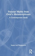 Cover: Popular Myths from Ovid's Metamorphoses - Routledge