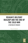 Cover: Reagan's Military Buildup and the End of the Cold War - Routledge