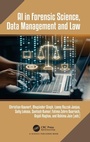 Cover: AI in Forensic Science, Data Management and Law - CRC Press