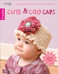 Cover: Cute & Cozy Caps - C&T Publishing