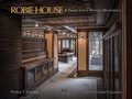 Cover: Robie House - University of Minnesota Press