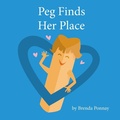 Cover: Peg Finds Her Place - Xist Publishing