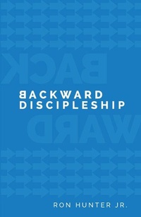 Enlarge image Cover: Backward Discipleship - D6 Family