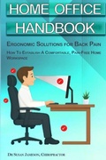 Cover: Home Office Handbook - Ergonomic Solutions For Back Pain - Better Back Solutions