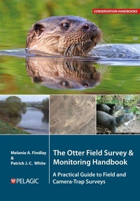 Enlarge image Cover: The Otter Field Survey and Monitoring Handbook - Pelagic Publishing