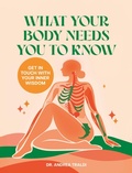 Cover: What Your Body Needs You to Know - Leaping Hare Press