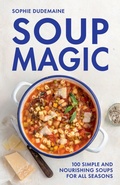 Cover: Soup Magic - QUADRILLE PUBLISHING