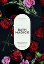 Cover: Bath Magick - Quadrille Publishing Ltd