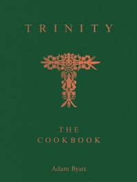 Enlarge image Cover: Trinity: The Cookbook - Quadrille Publishing Ltd