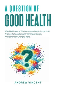 Enlarge image Cover: A Question of Good Health - Grand Publishers