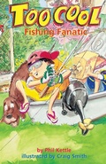 Cover: Fishing Fanatic - Toocool Series - Wellington (Aust) Pty Ltd