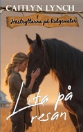 Cover: Lita p&aring; resan - H&auml;stryttarna p&aring; Ridgewater