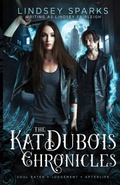 Cover: Kat Dubois Chronicles, volume 2 - Rubus Press, LLC