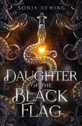 Cover: Daughter of the Black Flag (Fierce Women Pirates) - Sonja Dewing