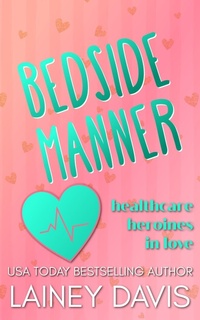 Enlarge image Cover: Bedside Manner - Lainey Davis