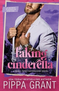 Enlarge image Cover: Faking Cinderella - Small Town Sisterhood