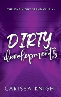Enlarge image Cover: Dirty Developments - The One Night Stand Club