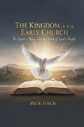 Cover: The Kingdom in the Early Church - Self Publish