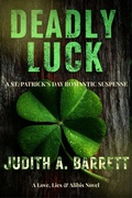 Cover: Deadly Luck: A St. Patrick's Day Romantic Suspense (Love, Lies and Alibis, #1) - Wobbly Creek, LLC