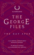 Cover: The George Files - Silverbourne Gay British Romance