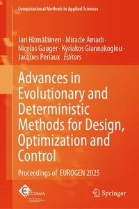 Enlarge image Cover: Advances in Evolutionary and Deterministic Methods for Design, Optimization and Control - Springer