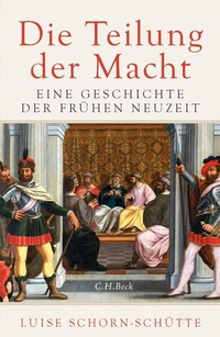 Bild vergrößern Bild: Die Teilung der Macht - C.H.BECK