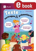 Cover: Texte vortragen & pr&auml;sentieren in der Grundschule - Auer Verlag