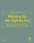 Cover: Bildung f&uuml;r die digitale &Auml;ra - Verlag Herder
