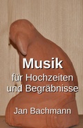 Cover: Musik f&uuml;r Hochzeiten und Begr&auml;bnisse - epubli