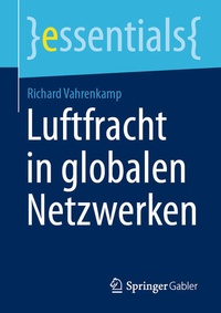 Bild vergrößern Bild: Luftfracht in globalen Netzwerken - Springer Gabler